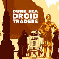 Dune Sea Droid Traders PPs